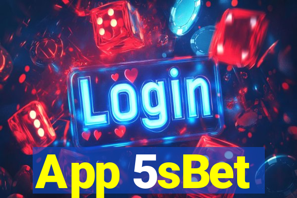 App 5sBet